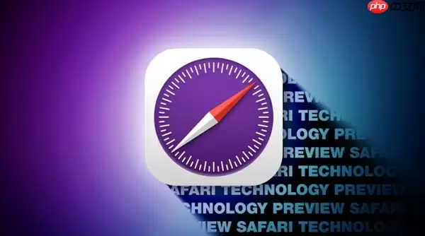 苹果发布Safari Technology Preview 235版 多项优化上线